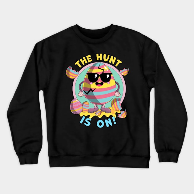 The Egg Hunt Is On - Funny Easter Crewneck Sweatshirt by OrangeMonkeyArt